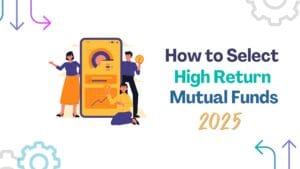 How to Select High Return Mutual Fund